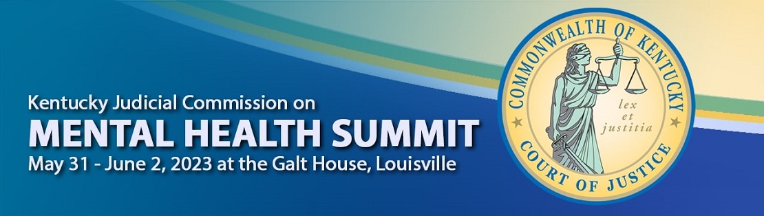 Kentucky Judicial Commission Mental Health Summit